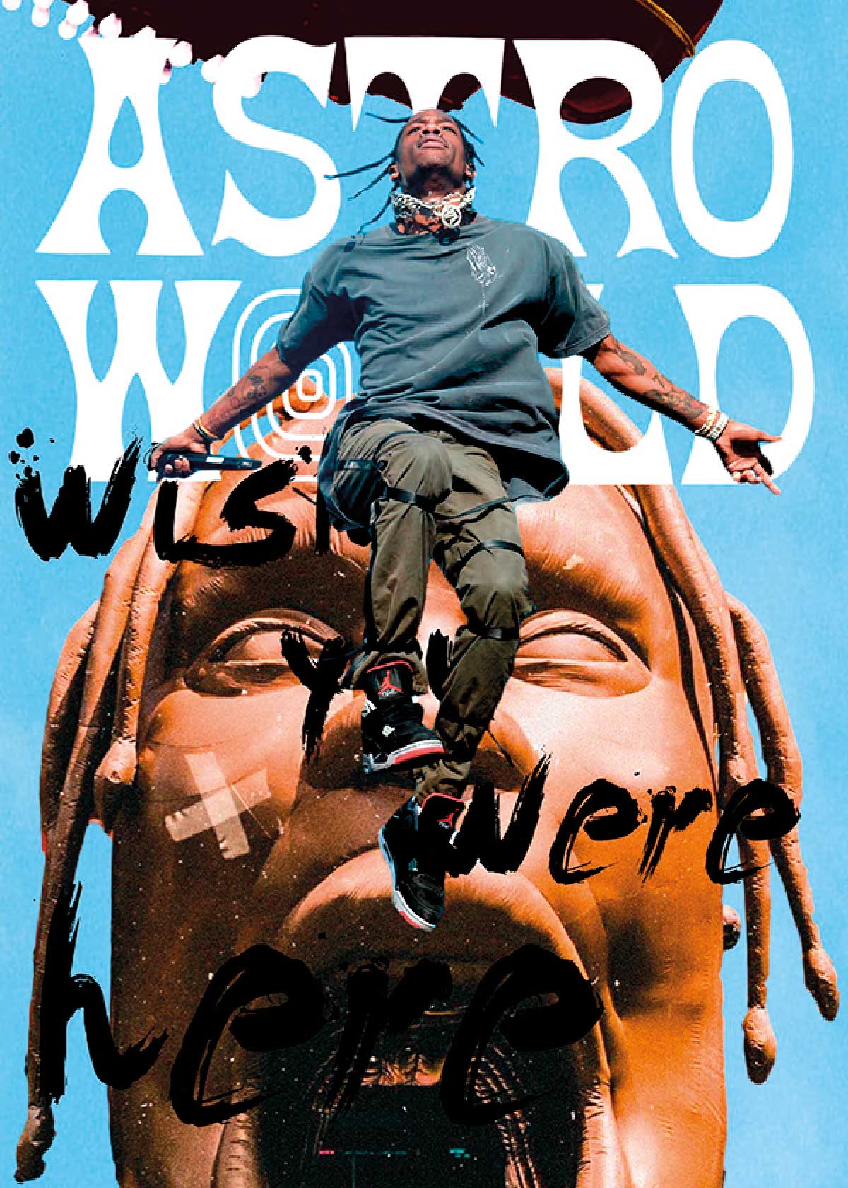 Astro World - Wish You Were Here - Travis Scott