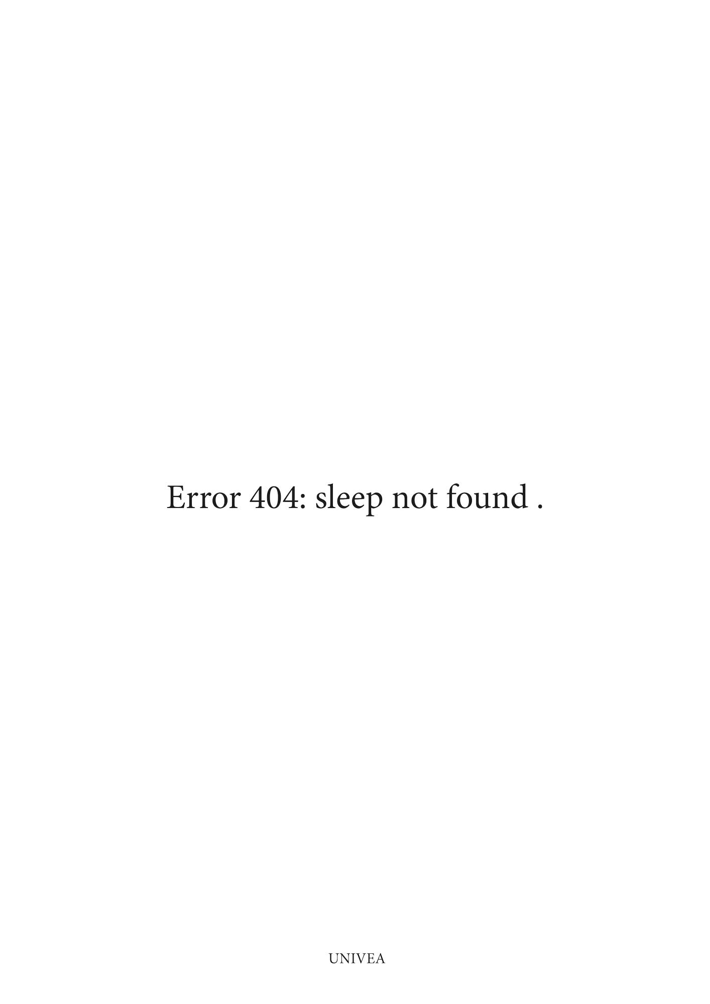 Error 404: Sleep Not Found